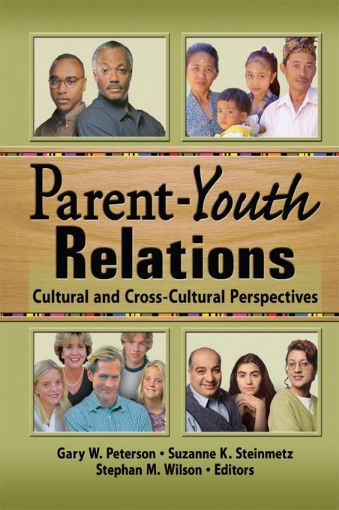 Picture of Parent-Youth Relations: Cultural and Cross-Cultural Perspectives