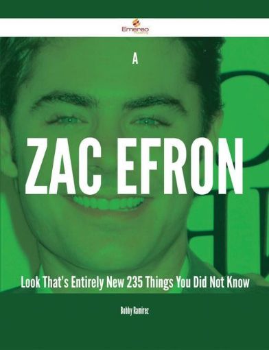 Picture of A Zac Efron Look That's Entirely New - 235 Things You Did Not Know