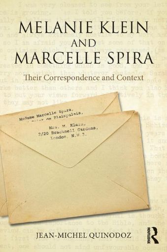 Picture of Melanie Klein and Marcelle Spira: Their Correspondence and Context