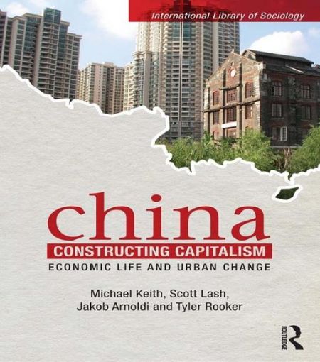 Picture of China Constructing Capitalism: Economic Life and Urban Change