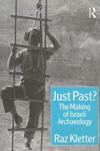 Picture of Just Past?: The Making of Israeli Archaeology