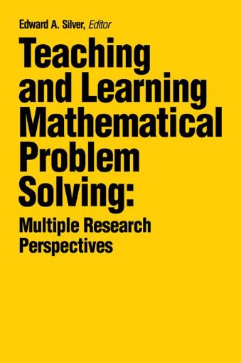 Picture of Teaching and Learning Mathematical Problem Solving: Multiple Research Perspectives