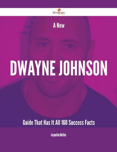 Picture of A New Dwayne Johnson Guide That Has It All - 160 Success Facts