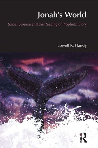 Picture of Jonah's World: Social Science and the Reading of Prophetic Story