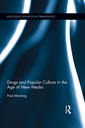 Picture of Drugs and Popular Culture in the Age of New Media