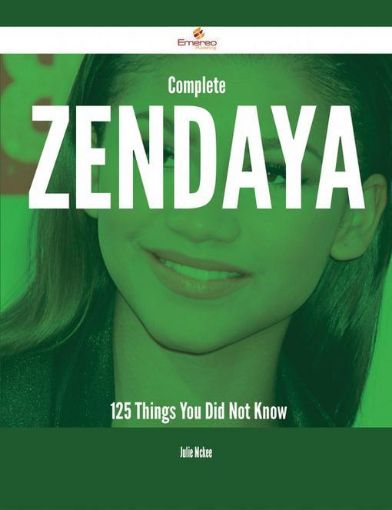 Picture of Complete Zendaya - 125 Things You Did Not Know