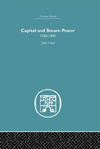 Picture of Capital and Steam Power: 1750-1800