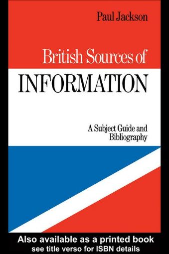 Picture of British Sources of Information: A Subject Guide and Bibliography