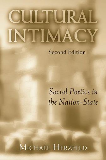 Picture of Cultural Intimacy: Social Poetics in the Nation-State