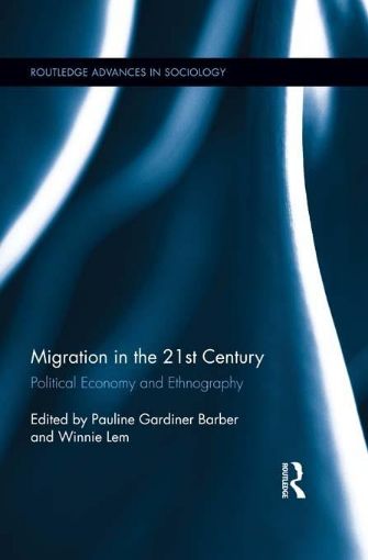 Picture of Migration in the 21st Century: Political Economy and Ethnography