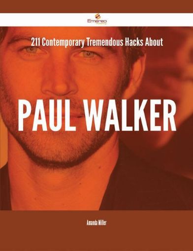 Picture of 211 Contemporary Tremendous Hacks About Paul Walker