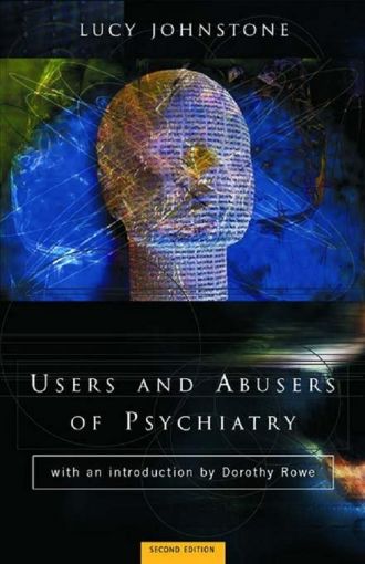 Picture of Users and Abusers of Psychiatry: A Critical Look at Psychiatric Practice