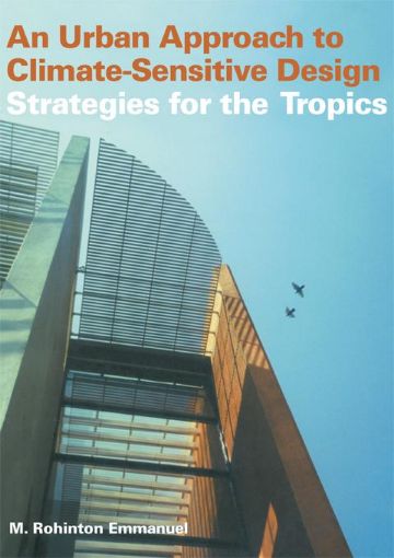 Picture of An Urban Approach to Climate Sensitive Design: Strategies for the Tropics