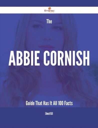 Picture of The Abbie Cornish Guide That Has It All - 100 Facts