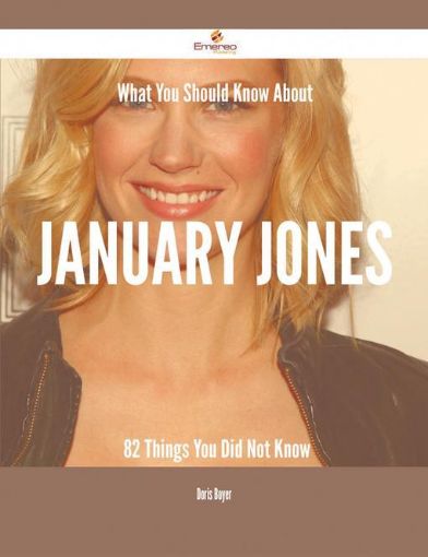 Picture of What You Should Know About January Jones - 82 Things You Did Not Know