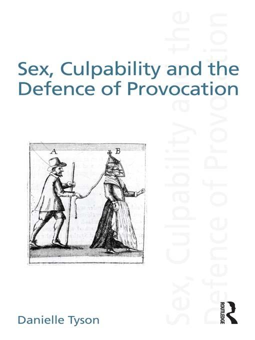 Sex, Culpability and the Defence of Provocation-The Global Bookstore ...