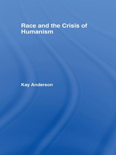 Picture of Race and the Crisis of Humanism