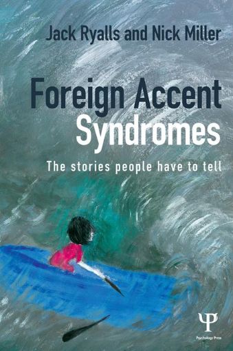 Picture of Foreign Accent Syndromes: The stories people have to tell