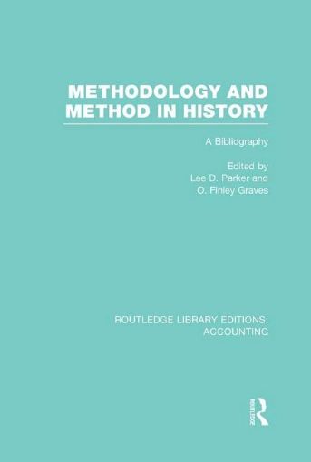 Picture of Methodology and Method in History: A Bibliography: A Bibliography