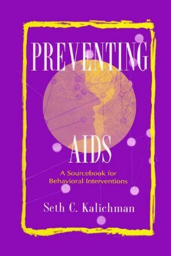 Picture of Preventing Aids: A Sourcebook for Behavioral Interventions