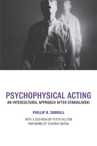 Picture of The Pschophysical Actor at Work: An Intercultural Approach After Stanislavski