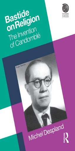 Picture of Bastide on Religion: The Invention of Candomble