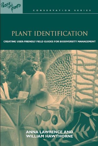 Picture of Plant Identification: Creating User-Friendly Field Guides for Biodiversity Management