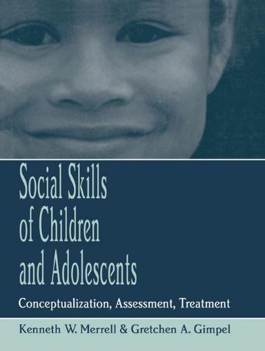 Picture of Social Skills of Children and Adolescents: Conceptualization, Assessment, Treatment