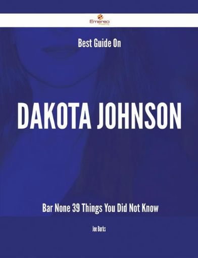 Picture of Best Guide On Dakota Johnson- Bar None - 39 Things You Did Not Know