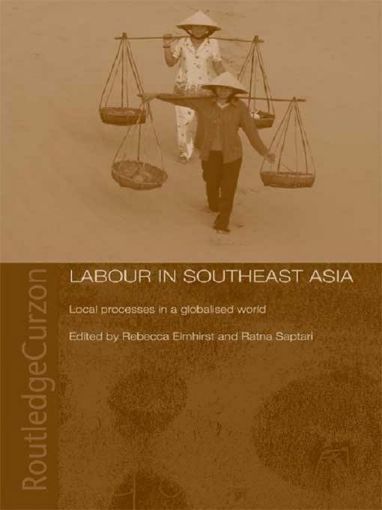 Picture of Labour in Southeast Asia: Local Processes in a Globalised World