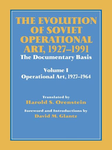 Picture of The Evolution of Soviet Operational Art  1927-1991