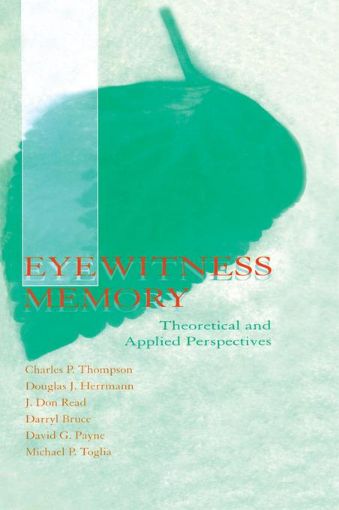 Picture of Eyewitness Memory: Theoretical and Applied Perspectives