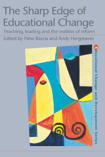 Picture of The Sharp Edge of Educational Change: Teaching, Leading and the Realities of Reform