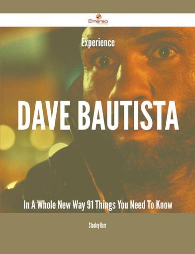 Picture of Experience Dave Bautista In A Whole New Way - 91 Things You Need To Know