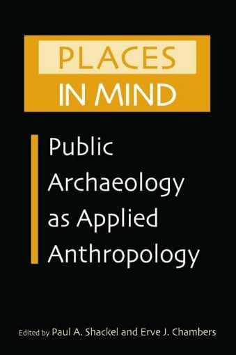 Picture of Places in Mind: Public Archaeology as Applied Anthropology