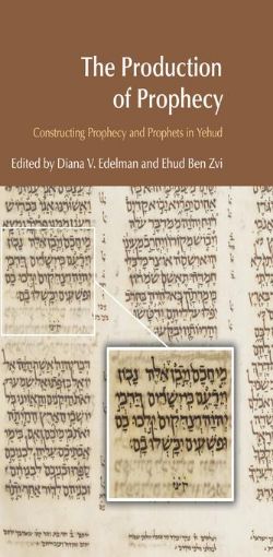 Picture of The Production of Prophecy: Constructing Prophecy and Prophets in Yehud