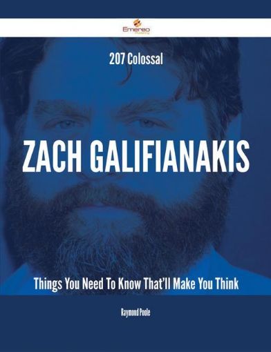 Picture of 207 Colossal Zach Galifianakis Things You Need To Know That'll Make You Think