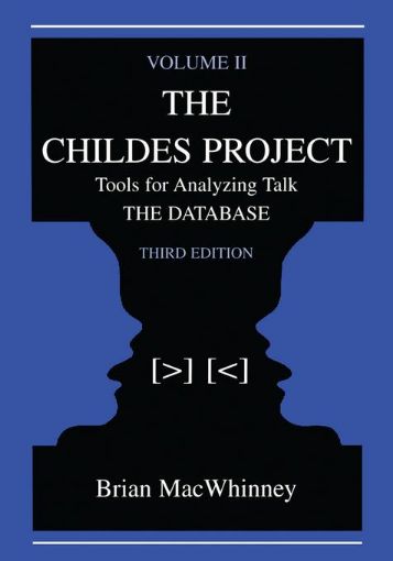 Picture of The Childes Project: Tools for Analyzing Talk,  Volume II: the Database