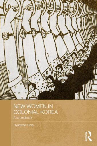 Picture of New Women in Colonial Korea: A Sourcebook