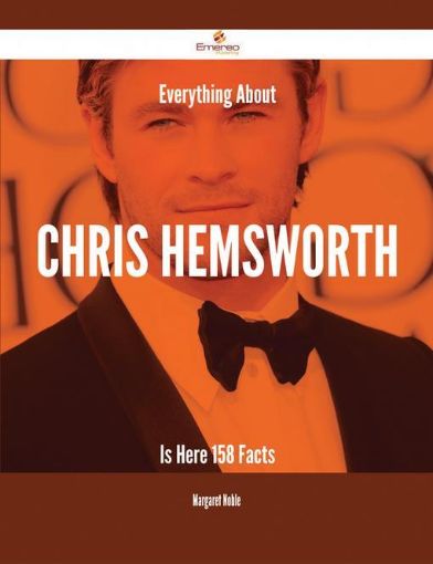 Picture of Everything About Chris Hemsworth Is Here - 158 Facts