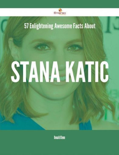 Picture of 57 Enlightening Awesome Facts About Stana Katic