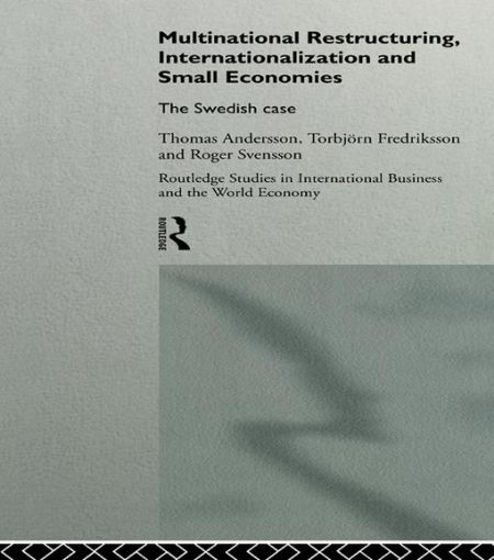 Picture of Multinational Restructuring, Internationalization and Small Economies: The Swedish Case