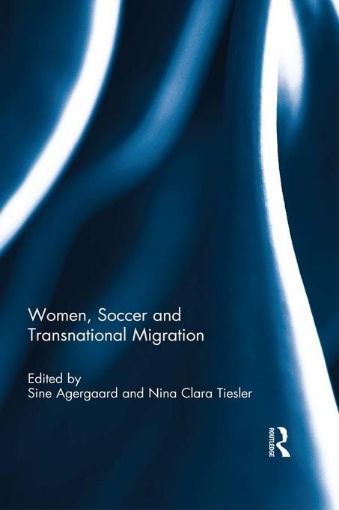 Picture of Women, Soccer and Transnational Migration