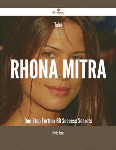 Picture of Take Rhona Mitra One Step Further - 66 Success Secrets