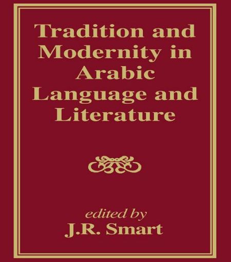 Picture of Tradition and Modernity in Arabic Language and Literature