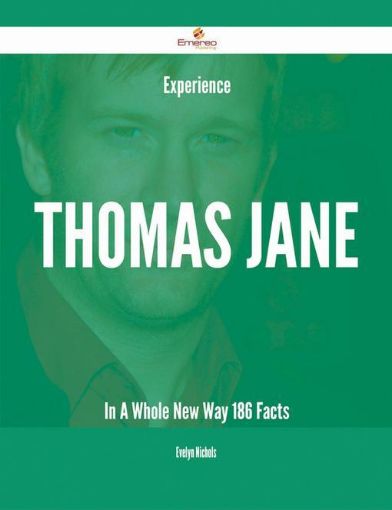 Picture of Experience Thomas Jane In A Whole New Way - 186 Facts