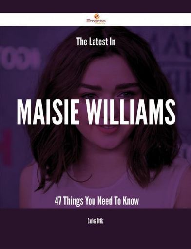 Picture of The Latest In Maisie Williams - 47 Things You Need To Know