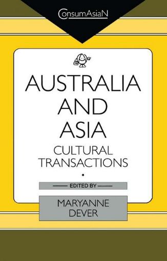 Picture of Australia and Asia: Cultural Transactions