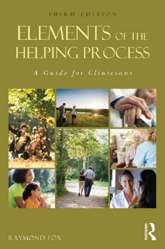 Picture of Elements of the Helping Process: A Guide for Clinicians