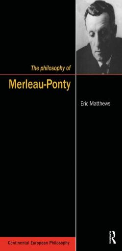 Picture of The Philosophy of Merleau-Ponty